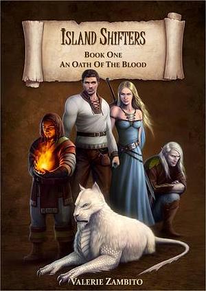 Island Shifters (An Oath of the Blood) Book 1, Epic Fantasy Series by Valerie Zambito