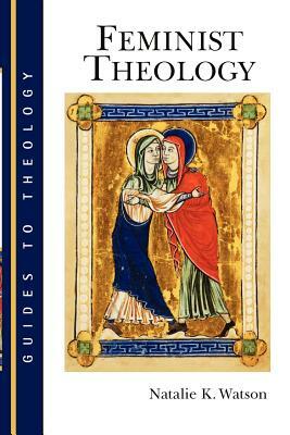 Feminist Theology by Natalie K. Watson