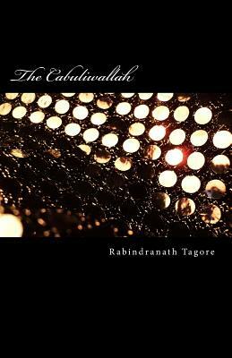 The Cabuliwallah by Rabindranath Tagore