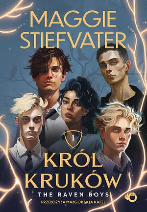 Król Kruków (The Raven Boys)  by Maggie Stiefvater