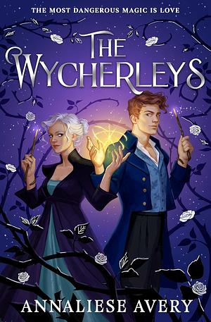 The Wycherleys by Annaliese Avery