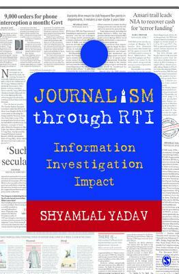 Journalism Through Rti: Information Investigation Impact by Shyamlal Yadav