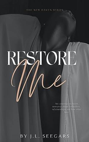 Restore Me by J.L. Seegars