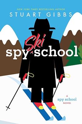 Spy Ski School by Stuart Gibbs