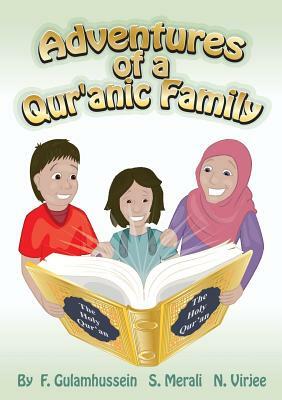 Adventures of a Qur'anic Family by Shaheen Merali, Nazmina Virjee, Fatema Gulamhussein