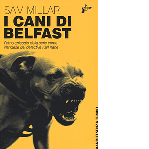 I cani di Belfast by Sam Millar