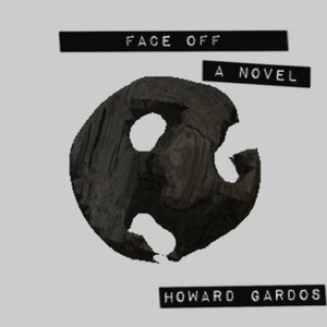 Face Off by Howard Gardos