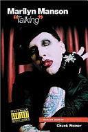 Marilyn Manson "talking" by Marilyn Manson, Chuck Weiner