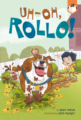 Uh-Oh, Rollo! by Reed Duncan