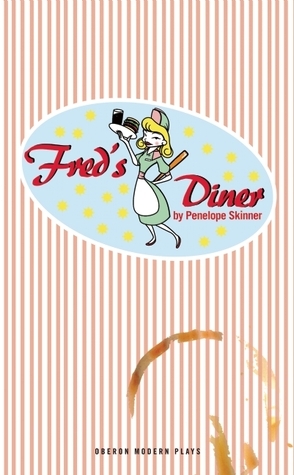 Fred's Diner by Penelope Skinner