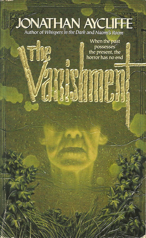 The Vanishment by Jonathan Aycliffe