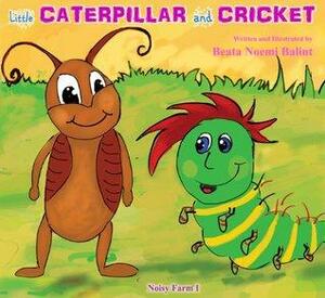 Little Caterpillar and Cricket by Beáta Noémi Bálint