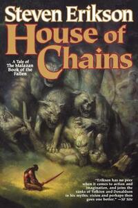 House of Chains by Steven Erikson