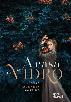 A Casa de Vidro by Anna Fagundes Martino