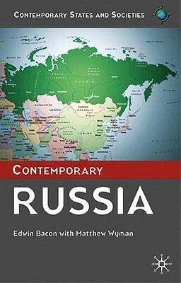 Contemporary Russia by Edwin Bacon, Matthew Wyman