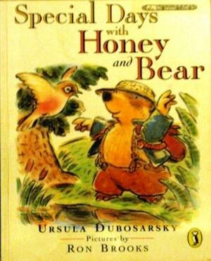 Special Days with Honey and Bear by Ursula Dubosarsky