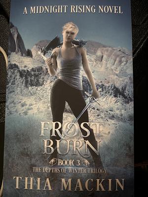 Frost Burn by Thia Mackin