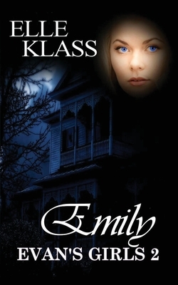 Emily: A haunting and chilling horror by Elle Klass