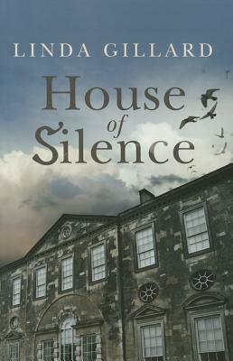 House of Silence by Linda Gillard