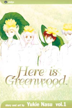 Here is Greenwood, Vol. 1 by Yukie Nasu, William Flanagan