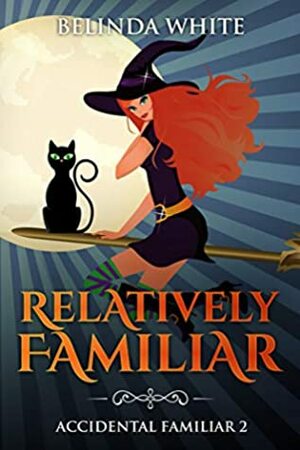 Relatively Familiar by Belinda White