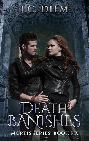 Death Banishes by J.C. Diem