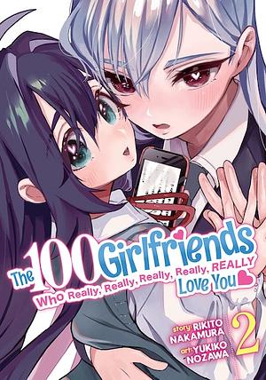 The 100 Girlfriends Who Really, Really, Really, Really Love You Vol. 2 by Yukiko Nozawa, Rikito Nakamura