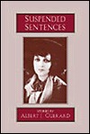 Suspended Sentences: Stories by Maria Amparo Escandon, Albert J. Guerard