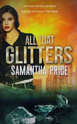 All That Glitters (Clean Suspense) by Samantha Price