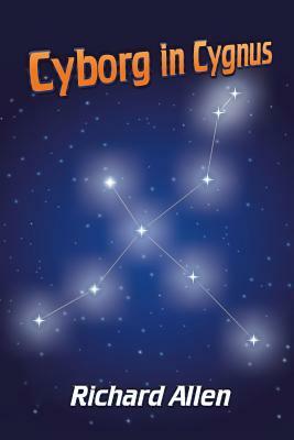 Cyborg in Cygnus by Richard Allen