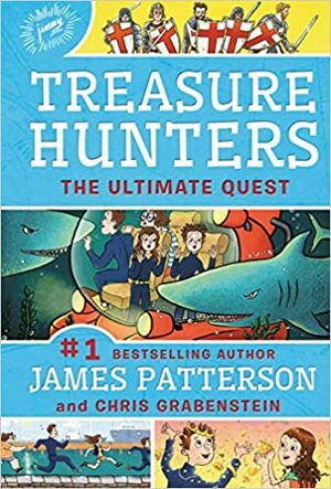 The Ultimate Quest by Juliana Neufeld, Chris Grabenstein, James Patterson