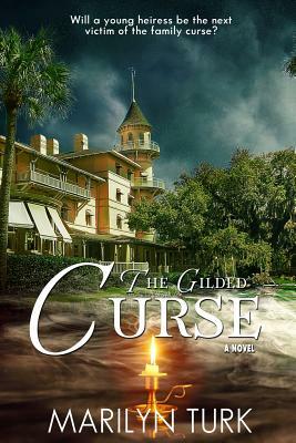The Gilded Curse by Marilyn Turk