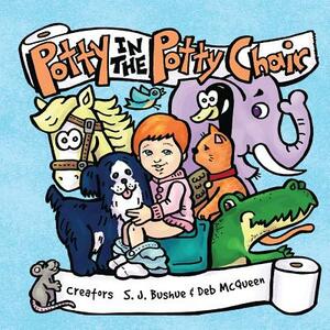 Potty In The Potty Chair by S. J. Bushue