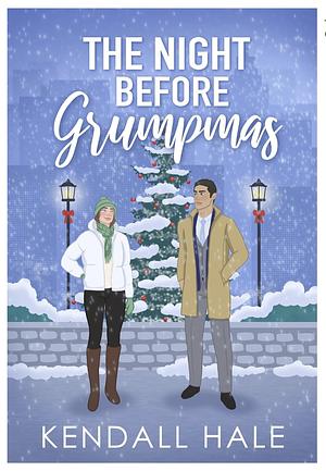 The Night Before Grumpmas by Kendall Hale