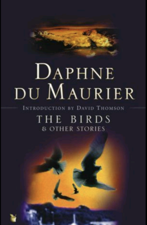 The Birds and Other Stories by Daphne du Maurier