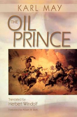 The Oil Prince by Karl May