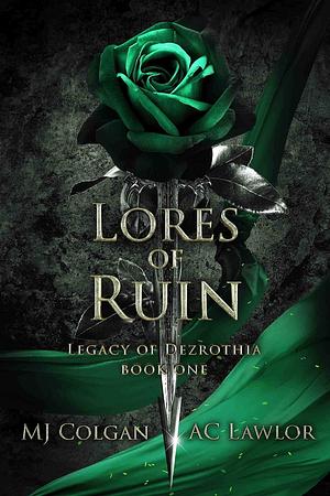 Lores of Ruin by M.J. Colgan