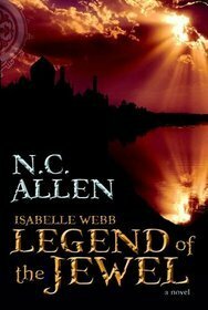 Legend of the Jewel by N.C. Allen, Nancy Campbell Allen