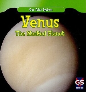 Venus: The Masked Planet by Lincoln James