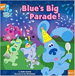 Blue's Big Parade! by Justin Spelvin