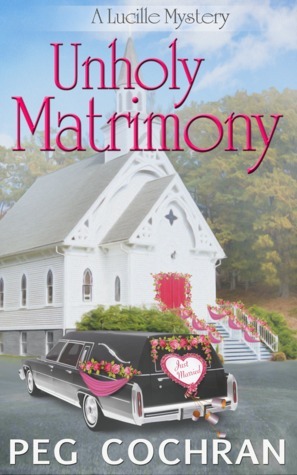 Unholy Matrimony by Peg Cochran