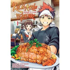 Kulinarne pojedynki: Shokugeki no Souma,Vol 1 by Yuto Tsukuda