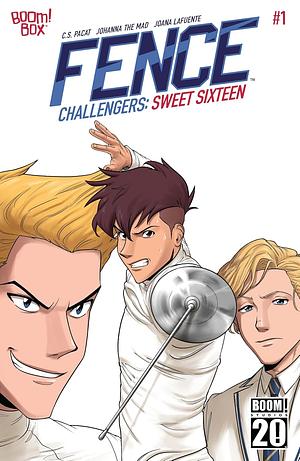 Fence Challengers: Sweet Sixteen #1 by C.S. Pacat