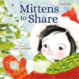 Mittens to Share by Emil Sher