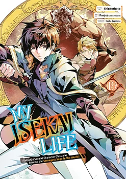 My Isekai Life 19: I Gained a Second Character Class and Became the Strongest Sage in the World! by Shinkoshoto