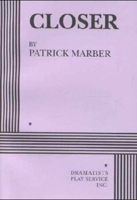 Closer - Acting Edition by Patrick Marber