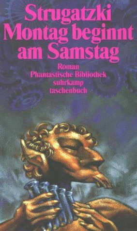 Montag beginnt am Samstag by Boris Strugatsky, Arkady Strugatsky