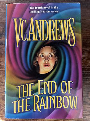 The End of the Rainbow by V.C. Andrews