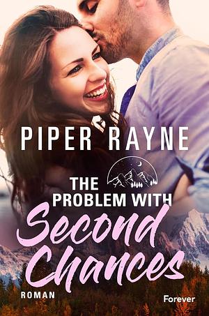 The Problem with Second Chances by Piper Rayne