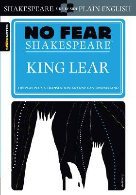 King Lear (No Fear Shakespeare), Volume 6 by SparkNotes